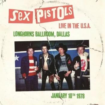Sex Pistols - Live In The USA 1978 – Dallas (White Coloured) (LP)
