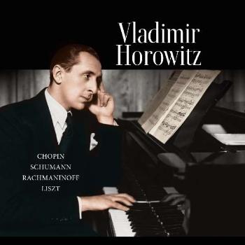 HOROWITZ, VLADIMIR - CHOPIN-SCHUMANN-RACHMANINOFF-LISZT, Vinyl