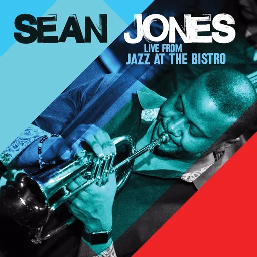 Sean Jones, LIVE FROM JAZZ AT THE BISTRO, CD