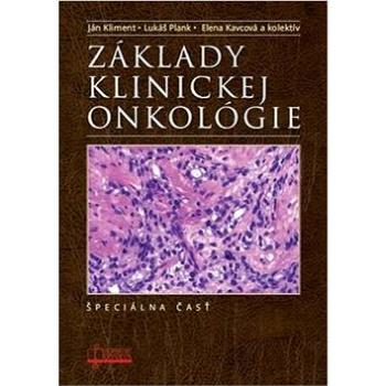 Základy klinickej onkológie: Špeciálna časť (978-80-8063-437-7)