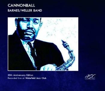 BARNES, ALAN & DON WELLER - CANNONBALL, CD