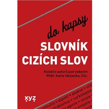 Slovník cizích slov do kapsy (978-80-759-7926-1)