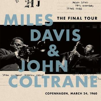 Miles Davis & John... - The Final Tour: Copenhagen, March 24, 1960, Vinyl