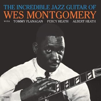 The Incredible Jazz Guitar Of Wes Montgomery (Reissue)