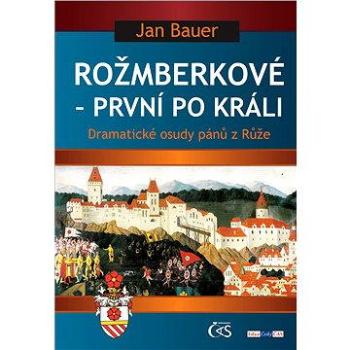 Rožmberkové - první po králi (978-80-747-5063-2)