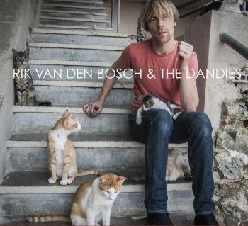 BOSCH, RIK VAN DEN & THE - RIK VAN DEN BOSCH & THE DANDIES, CD