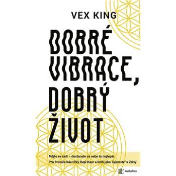 Dobré vibrace, dobrý život (978-80-762-5079-6)