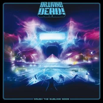 Dr. Living Dead! - Crush the Sublime Gods, CD