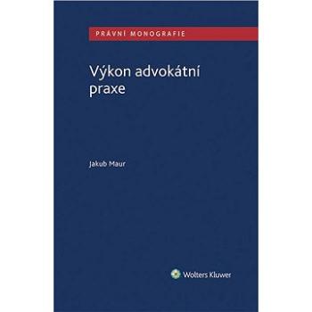 Výkon advokátní praxe (978-80-759-8680-1)