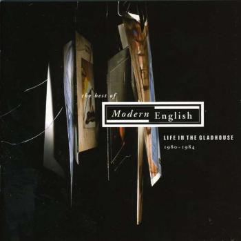 MODERN ENGLISH - LIFE IN THE GLADHOUSE.., CD