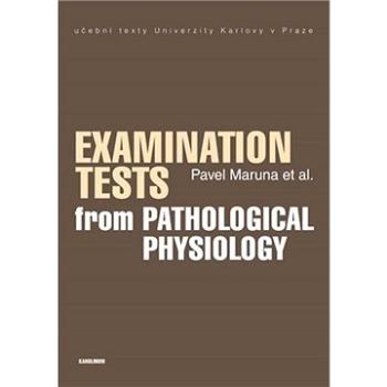 Examination Tests from Pathological Physiology (9788024629698)