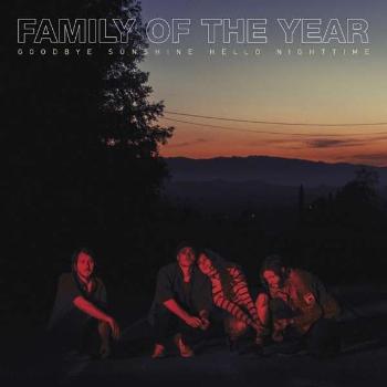 FAMILY OF THE YEAR - GOODBYE SUNSHINE, HELLO NIGHTTIME, CD