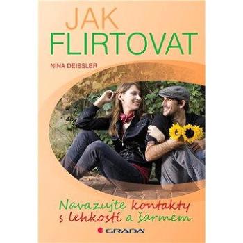 Jak flirtovat (978-80-247-3705-8)