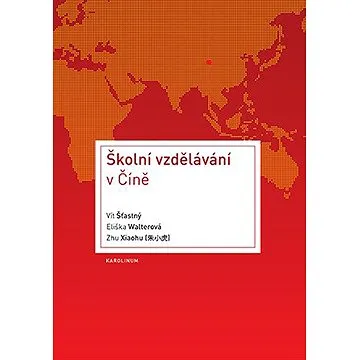 Školní vzdělávání v Číně (9788024647180)