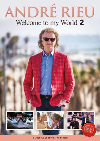 André Rieu, Welcome To My World 2, DVD