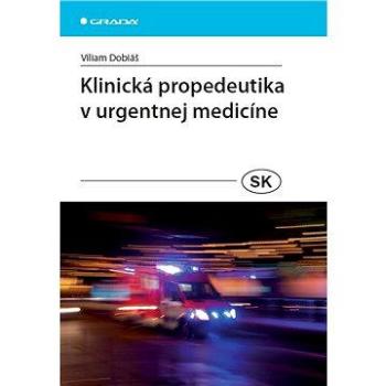 Klinická propedeutika v urgentnej medicíne (978-80-247-4570-1)