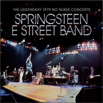 Bruce Springsteen, The Legendary 1979 No Nukes Concerts DVD, CD