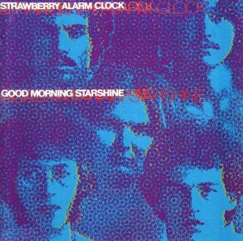 STRAWBERRY ALARM CLOCK - GOOD MORNING STARSHINE, CD