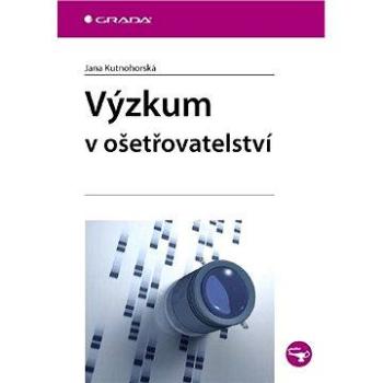 Výzkum v ošetřovatelství (978-80-247-2713-4)