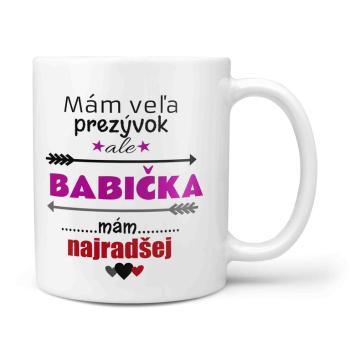 Hrnček Mám veľa prezývok – babička (Náplň hrnčeka: Žiadna)