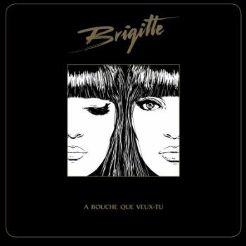 Brigitte - A Bouche Que Veux-Tu, Vinyl