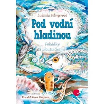 Pod vodní hladinou (978-80-247-5294-5)