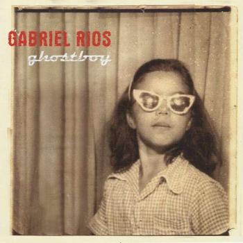 RIOS, GABRIEL - GHOSTBOY, CD