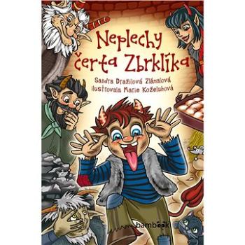 Neplechy čerta Zbrklíka (978-80-271-2580-7)