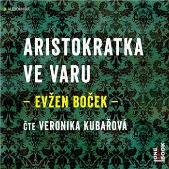 Aristokratka ve varu