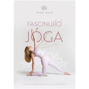 Fascinující jóga (978-80-264-4786-3)