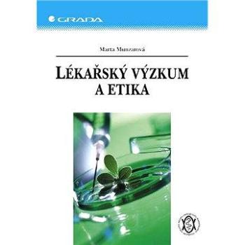 Lékařský výzkum a etika (80-247-0924-4)