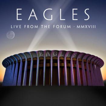 EAGLES, THE - LIVE FROM THE FORUM MMXVIII, CD