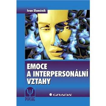 Emoce a interpersonální vztahy (978-80-247-3311-1)