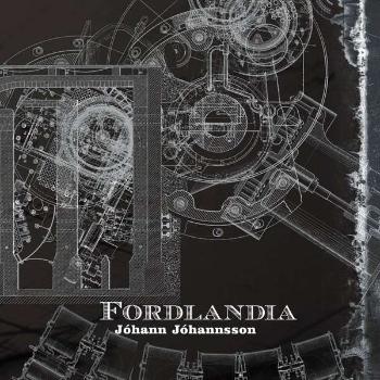 JOHANNSSON, JOHANN - FORDLANDIA, Vinyl