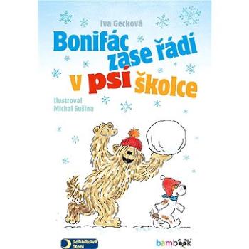 Bonifác zase řádí v psí školce (978-80-247-2530-7)