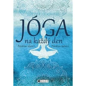 Jóga na každý den (978-80-253-3451-5)