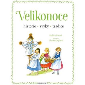 Velikonoce - historie, zvyky, tradice (978-80-253-4653-2)