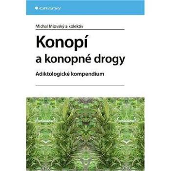 Konopí a konopné drogy (978-80-247-0865-2)