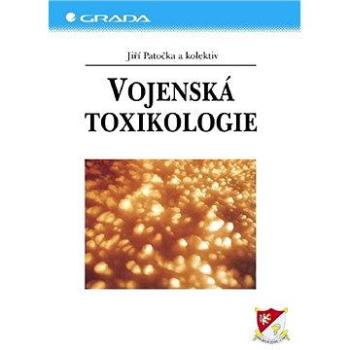 Vojenská toxikologie (80-247-0608-3)