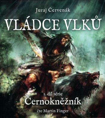 Vládce vlků - 1. díl série Černokněžník (MP3-CD) - audiokniha