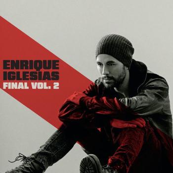 Enrique Iglesias, Final vol.2, CD