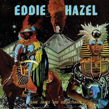 HAZEL, EDDIE - GAME, DAMES AND GUITAR THANGS, Vinyl