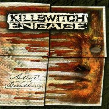 Killswitch Engage, ALIVE OR JUST BREATHING, CD