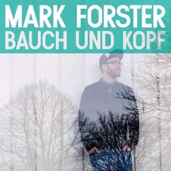 Forster, Mark - Bauch Und Kopf, CD