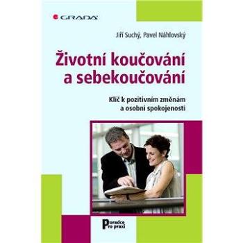 Životní koučování a sebekoučování (978-80-247-4010-2)