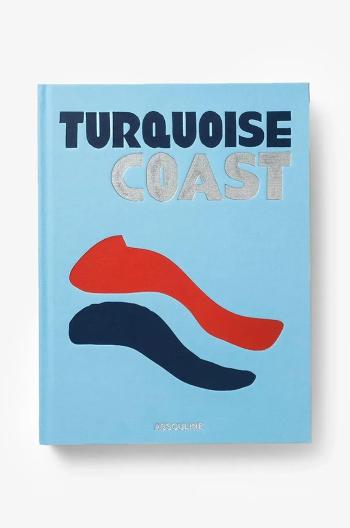 Kniha Assouline Turquoise Coast, English