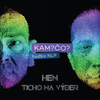 Kam? Čo?, HEN / Ticho na výber, CD