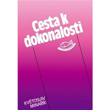 Cesta k dokonalosti (978-80-852-0209-0)