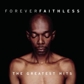 FAITHLESS, Forever Faithless (The Greatest Hits), CD