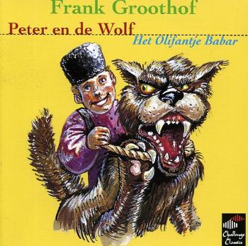 GROOTHOF, FRANK - PETER EN DE WOLF & HET OLIFANTJE BABAR, CD